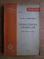Gh. Vladimirescu - Canalizarea oraselor (1944)