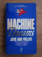 Jayne Anne Phillips - Machine dreams