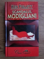 Ken Follett - Scandalul Modigliani