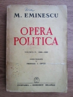 Mihai Eminescu - Opera politica (volumul 2: 1880-1883) (1941)