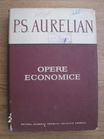 P. S. Aurelian - Opere economice