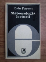 Radu Petrescu - Meteorologia lecturii