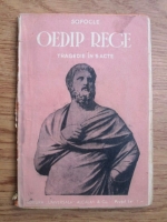 Sofocle - Oedip Rege. Tragedie in 5 acte (1940)