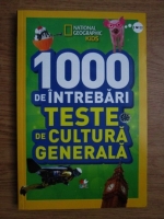 1000 de intrebari, teste de cultura generala  (volumul 2)
