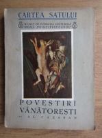 Al. Cazaban - Povestiri vanatoresti (1939)