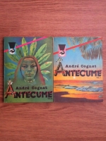 Andre Cognat - Antecume (2 volume)