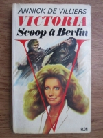 Annick de Villiers - Victoria, scoop a Berlin