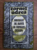 Cornel Udrea - Obiceiuri de nunta la cangurii schiopi. Proza umoristica