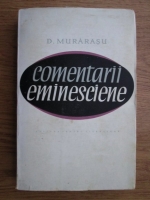 Anticariat: D. Murarasu - Comentarii eminesciene