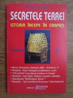 Eugen Delcea - Secretele Terrei, istoria incepe in Carpati (volumul 3)