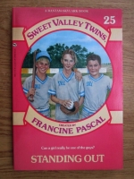 Francine Pascal - Sweet valley twins. Standing out