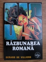 Anticariat: Gerard de Villiers - SAS. Razbunarea romana