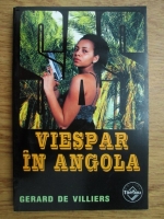 Gerard de Villiers - Viespar in Angola