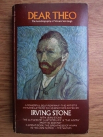 Irving Stone - Dear Theo (the autobiography of Vincent Van Gogh)