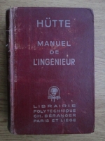Manuel de L ingenieur nouvelle edition francaise du Manuel de la Societe Hutte (volumul 3)
