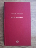 Nichita Stanescu - Necuvintele