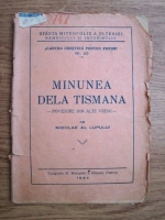 Nicolae Al Lupului - Minunea dela Tismana (1944)