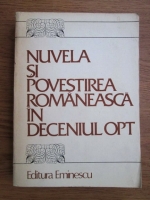Anticariat: Nuvela si povestirea romaneasca in deceniul opt