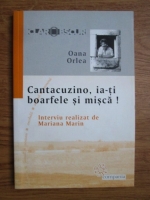 Oana Orlea - Cantacuzino, ia-ti boarfele si misca