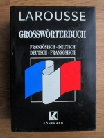 Pierre Grappin - Larousse Grossworterbuch franzosisch-deutsch, deutsch-franzosisch