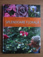 Ruth Podgornik Res - Splendoare florala pentru decorarea casei, balconului, terasei, pervazurilor ferestrelor