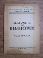 Anticariat: Simfoniile lui Beethoven. Caiet, program