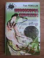 Tian Feng Lin - Horoscopul chinezesc, personalitatea si relatiile zodiacale