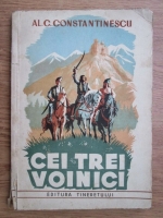 Al. C. Constantinescu - Cei trei voinici (1951)