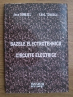 Anca Tomescu, F. M. G. Tomescu - Bazele electrotehnicii, circuite eletrice