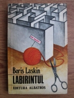 Anticariat: Boris Laskin - Labirintul