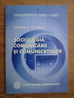 Anticariat: Emilian M. Dobrescu - Sociologia comunicarii si comunicatiilor