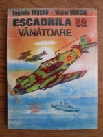 Eugenia Tascau, Victor Donciu - Escadrila 52 vanatoare