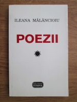 Ileana Malancioiu - Poezii