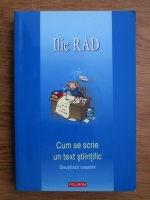 Ilie Rad - Cum se scrie un text stiintific