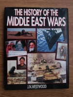 J. N. Westwood - The history of the middle east wars