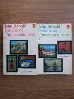 Anticariat: John Rewald - Histoire de l'Impressionnisme (2 volume)