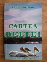 Kiss J. Botond - Cartea deltei
