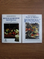 Michel Montignac - Retete si meniuri montignac sau gastronomia nutritionala (2 volume)