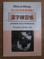 Minna no Nihongo - Japanese kanji workbook (volumul 1)