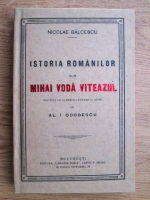 Anticariat: Nicolae Balcescu - Istoria romanilor sub Mihai Voda Viteazul