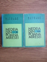 Nicolae Deleanu - Nedeiea din poiana miresei (2 volume)