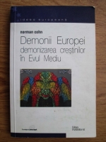 Norman Cohn - Demonii Europei. Demonizarea crestinilor in Evul Mediu