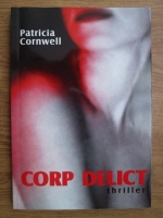 Anticariat: Patricia Cornwell - Corp delict