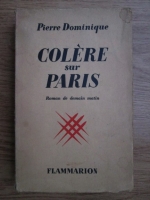 Pierre Dominique Gaisseau - Colere sur Paris (1938)