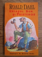 Anticariat: Roald Dahl - Uriasul bun si prietenos