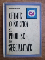 Sanda Voiculescu - Chimie cosmetica si produse de specialitate