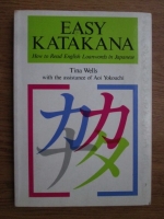 Tina Wells - Easy katakana. How to read english loanwords in japanese