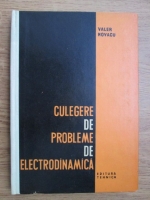 Valeriu Novacu - Culegere de probleme de electrodinamica