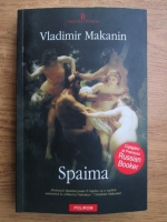 Vladimir Makanin - Spaima