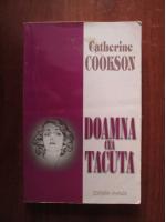 Catherine Cookson - Doamna cea tacuta
